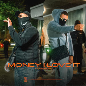 HoodBlaq&Jamal&Mali - MONEY I LOVE IT