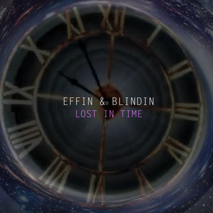 Effin & Blindin《Lost in time》[MP3_LRC]