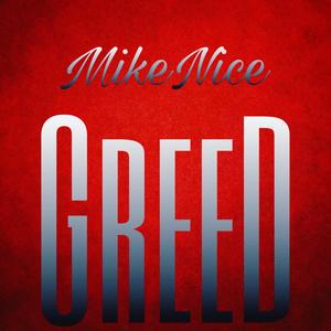 Mike Nice - Greed