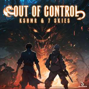 KSHMR&7 Skies《Out of Control》[MP3_LRC]