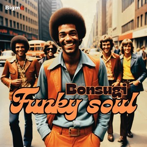 Bonsugi《Funky Soul》[MP3_LRC]