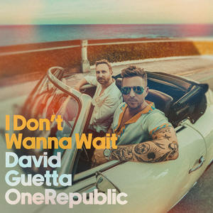 David Guetta&OneRepublic《I Don't Wanna Wait》[MP3_LRC]