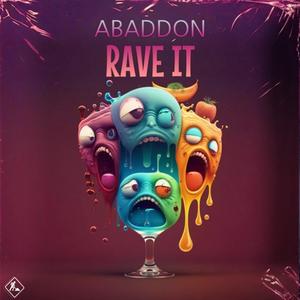 Abaddon《Rave It》[MP3_LRC]