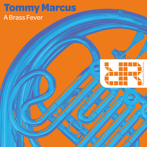 Tommy Marcus《A Brass Fever(Extended Mix)》[MP3_LRC]