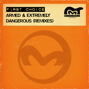 First Choice&Full Intention《Armed & Extremely Dangerous(Full Intention Dub)》[MP3_LRC]