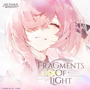 深空之眼&reche《Fragments of Light(Aether Gazer Soundtrack)》[MP3_LRC]