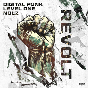 Digital Punk&Level One&Nolz《Revolt(Extended Mix)》[MP3_LRC]