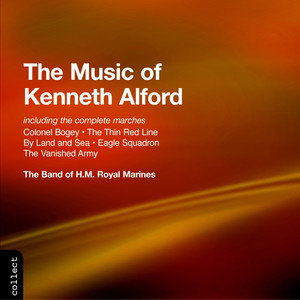 The Band Of H.M. Royal Marines&Kenneth J. Alford《The Mad Major》[MP3_LRC]