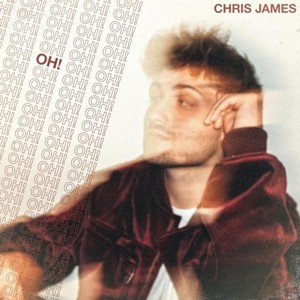 Chris James《OH!(其他)》[MP3_LRC]