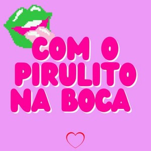 MC Mn《Com o Pirulito na Boca(Explicit)》[MP3_LRC]