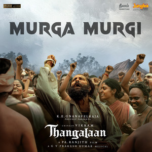 Sinduri Vishal&G. V. Prakash Kumar&Raqueeb《Murga Murgi》[MP3_LRC]