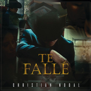 Christian Nodal《Te Fallé》[MP3_LRC]