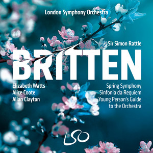 Simon Rattle&London Symphony Orchestra&Elizabeth Watts&Alice Coote&Allan Clayton&London Symphony Chorus《Spring Symphony, Op. 44, Part I: Spring, the Sweet Spring (soprano, alto, tenor, chorus)》[MP3_LRC]