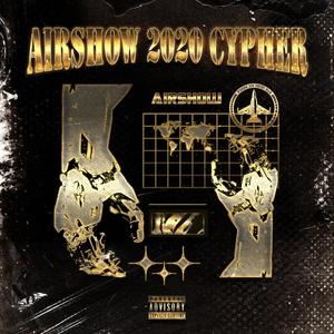 Airshow&Game Boyz&Piggy&Polo Jeans&Ice tear&PokeB&Djeva&等一下就回家《AirShow 2020 Cypher(其他)》[MP3_LRC]