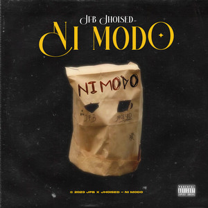 JFB&Jhoised《Ni Modo(Explicit)》[MP3_LRC]