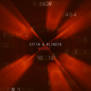 Effin & Blindin《Nobody》[MP3_LRC]