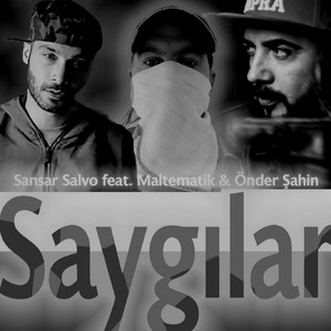 Sansar Salvo&Maltematik&Önder Sahin - Saygilar