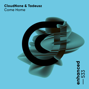 CloudNone&Tadeusz《Come Home》[MP3_LRC]