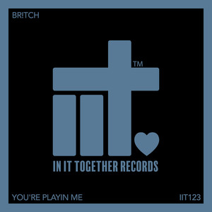 Br!tch《You're Playing Me(Extended Mix)》[MP3_LRC]