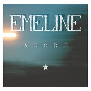 Emeline《Adore》[MP3_LRC]