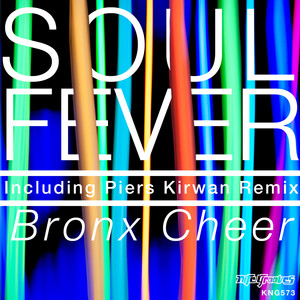 Bronx Cheer《Soul Fever(Tough Mix)》[MP3_LRC]