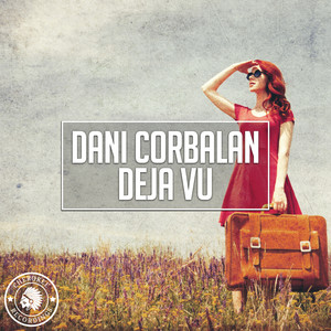 Dani Corbalan《Deja Vu(Extended Mix)》[MP3_LRC]