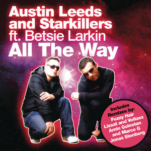 Austin Leeds《All the Way(Fuzzy Hair Remix)》[MP3_LRC]