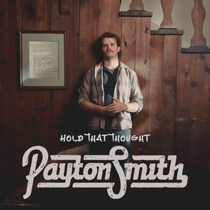 Payton Smith - Hold That Thought