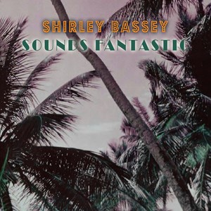 Shirley Bassey《Crazy Rhythm》[MP3_LRC]