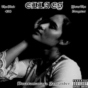 THE MAD420&YISUS THE DROGSTAR - ELLA ES (feat. YISUS THE DROGSTAR)