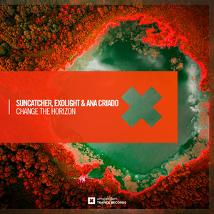 Suncatcher&Exolight&Ana Criado《Change The Horizon(Dub)》[MP3_LRC]