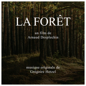 Grégoire Hetzel《La forêt(Ouverture)》[MP3_LRC]