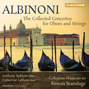 Simon Standage&Collegium Musicum 90&Catherine Latham&Tomaso Albinoni《I. Allegro》[MP3_LRC]