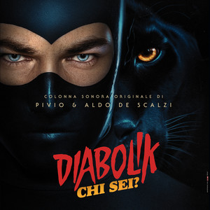 Calibro 35&Alan Sorrenti&Luca Cavina&Tommaso Colliva&Enrico Gabrielli&Massimo Martellotta&Fabio Rondanini《Ti chiami Diabolik (feat. Alan Sorrenti)》[MP3_LRC]