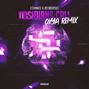 Eternate&Retrospect《Obsidians Call(Oxya Remix)》[MP3_LRC]