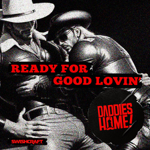 Daddies Home!&Tommy Marcus&Matt Consola《Ready for Good Lovin'(Instrumental Mix)》[MP3_LRC]