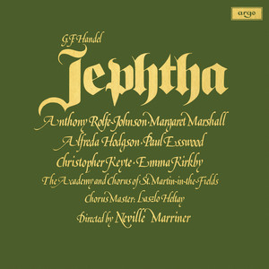 Margaret Marshall&Academy of St. Martin in the Fields&Neville Marriner《Handel: Jephtha, HWV 70, Act III - Ye Sacred Priests - Farewell, Ye Limpid Springs and Floods》[MP3_LRC]