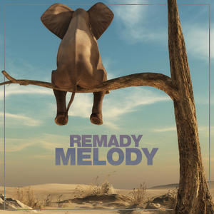 Remady《Melody》[MP3_LRC]