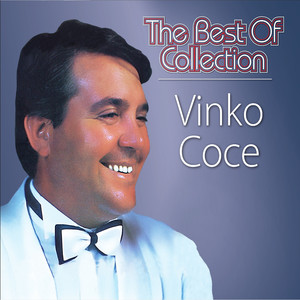 Vinko Coce - Pjesmom Te Ljubim