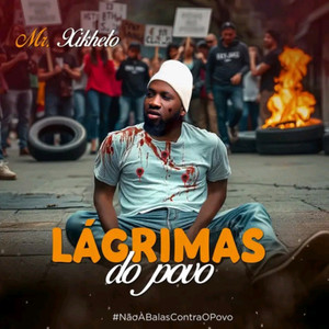 Mr Xikheto - Lágrimas do Povo