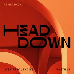 Lost Frequencies&Bastille&Used - Head Down