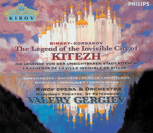 Vladimir Galusin&Kirov Chorus, St Petersburg&Mariinsky Orchestra&Valery Abisalovich Gergiev《Rimsky-Korsakov: The Legend of the invisible City of Kitezh and the Maiden Fevronia / Act 2: Kormil'tsy vy milostnye》[MP3_LRC]