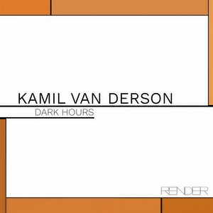 Kamil Van Derson - Dark Hours