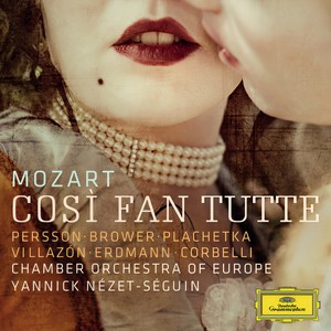 Alessandro Corbelli&Miah Persson&Angela Brower&Rolando Villazón&Adam Plachetka&Chamber Orchestra of Europe&Yannick Nézet-Séguin - 