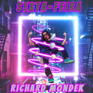 Richard Mondek - Sexta-feira