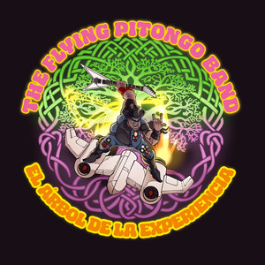 The Flying Pitongo Band&Oceano - Las raices del arbol de la experiencia