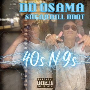 DD Osama&SugarHill Ddot - 40s N 9s