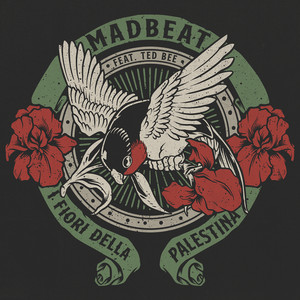 Madbeat&Ted Bee - I Fiori Della Palestina