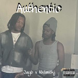 authentic (feat. nxlimitkj) [explicit]