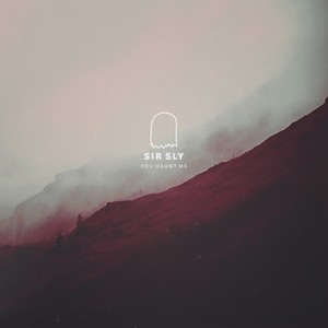 Sir Sly - Found You Out